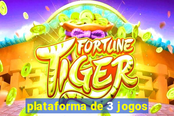 plataforma de 3 jogos